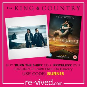 for King & Country Burn The Ships & Priceless